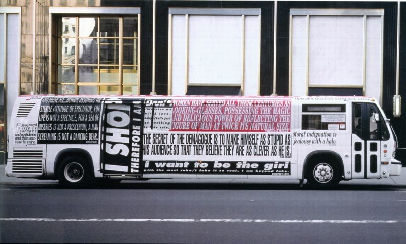 Bus Wrap for the Public Art Fund, New York City - Barbara Kruger, November 1 - 30, 1997