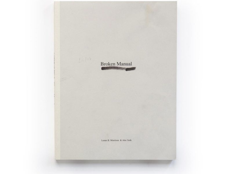 Broken Manual book by Alec Soth & Lester B. Morrison