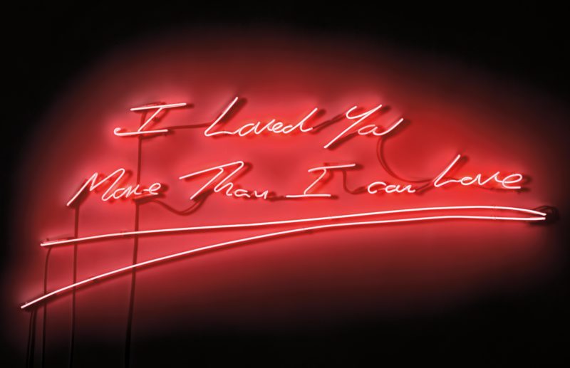 Tracey Emin - I Loved You More Than I Can Love, 2009, Neon, 76.2 × 191.7 cm