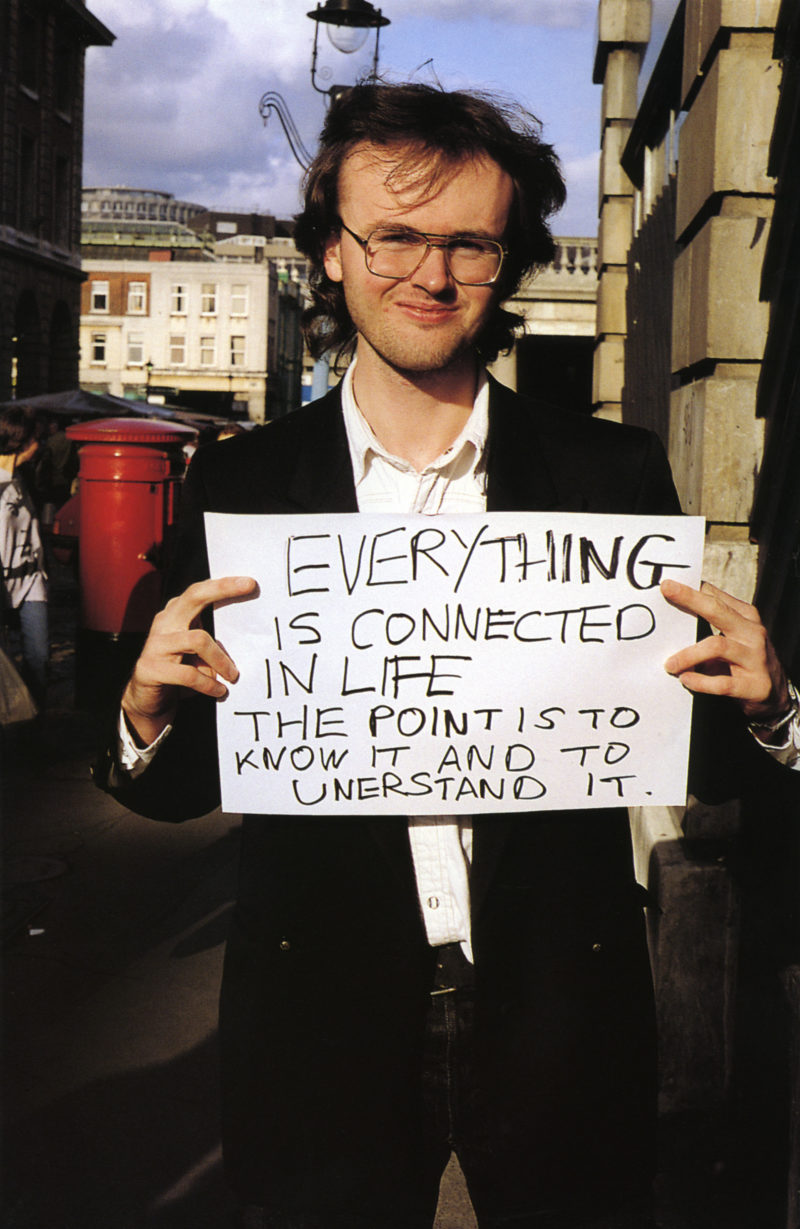 Gillian Wearing - Everything is connected in life. The point is to know it and to understand it from Signs that say what you want them to say and not Signs that say what someone else wants you to say, 1992-1993